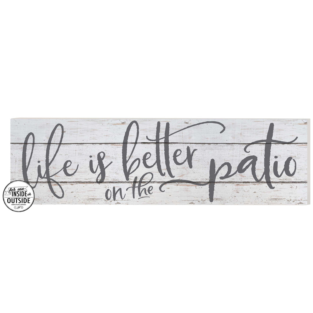35" x 10" Life Is Better On Patio Indoor/Outdoor Sign - Evergreen Patio