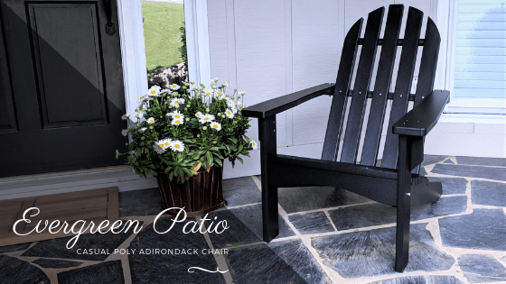 A GIFT THAT WILL LAST - POLY PLASTIC LUMBER CHAIR - Evergreen Patio
