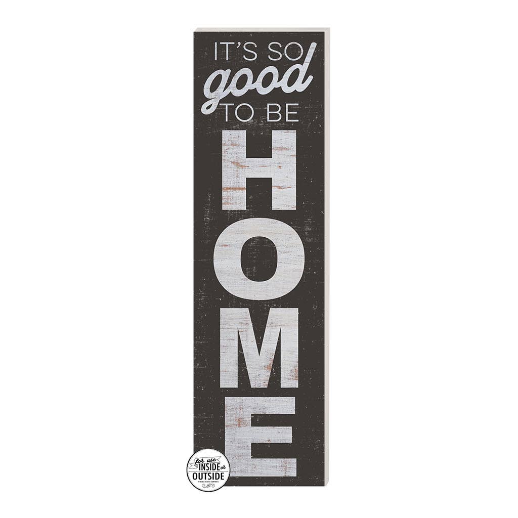 35" x 10" So Good to Be Home Black Indoor/Outdoor Sign - Evergreen Patio