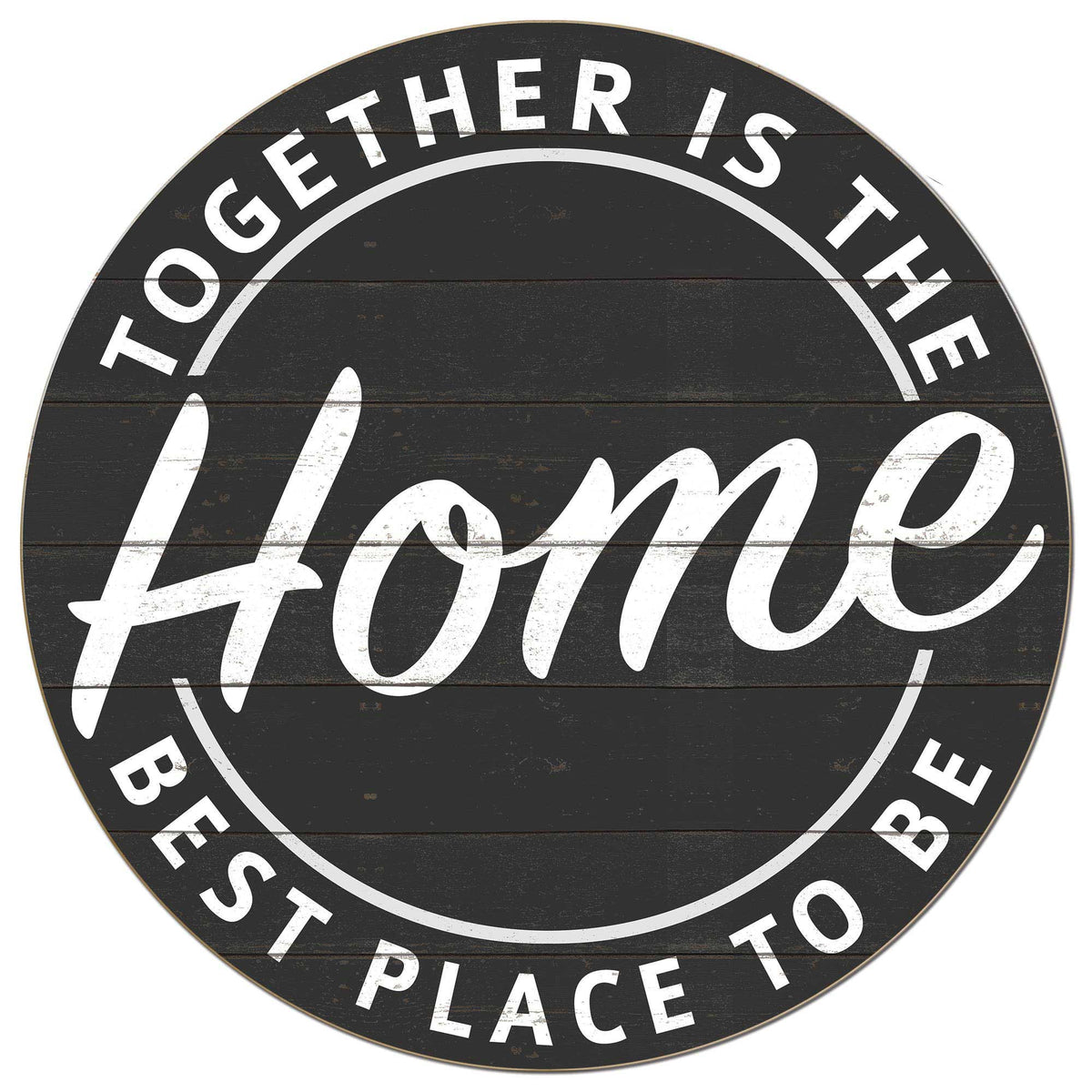 20x20 Together is the Best Place Sign