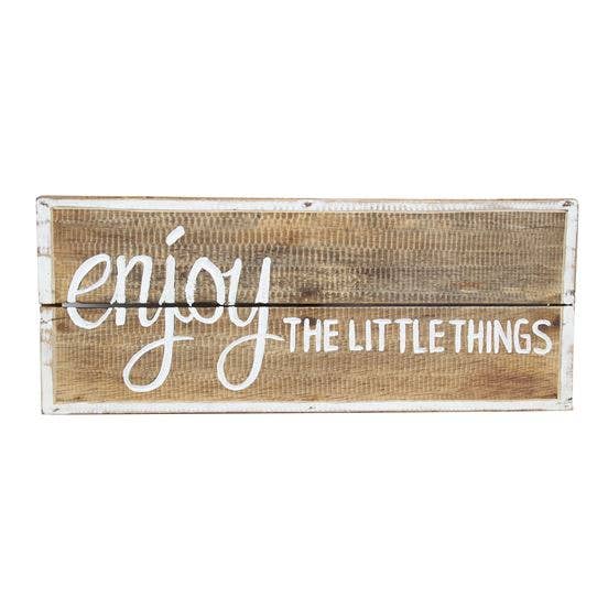 Enjoy the Little Things Wall Sign